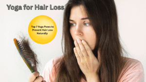 Yoga & Workouts to Naturally Prevent Hair Loss